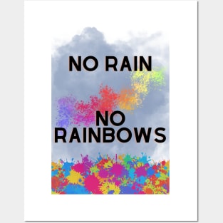 No Rain No Rainbow Posters and Art